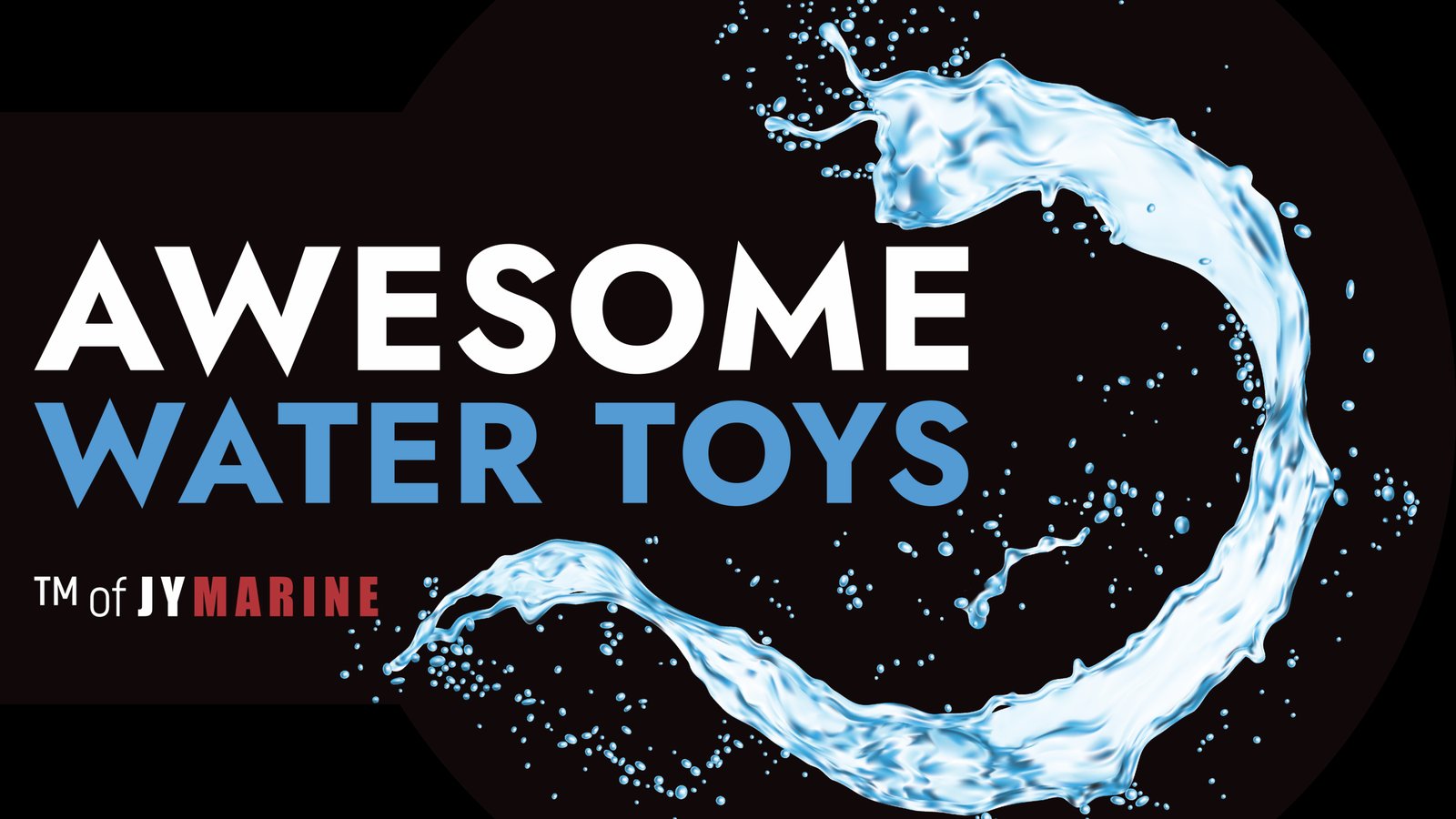 Awesome Water Toys